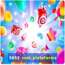 5853 com plataforma de jogos